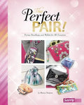 Pre-Owned The Perfect Pair!: Purses, Handbags, and Wallets for All Occasions (Hardshield) 1491482303 9781491482308