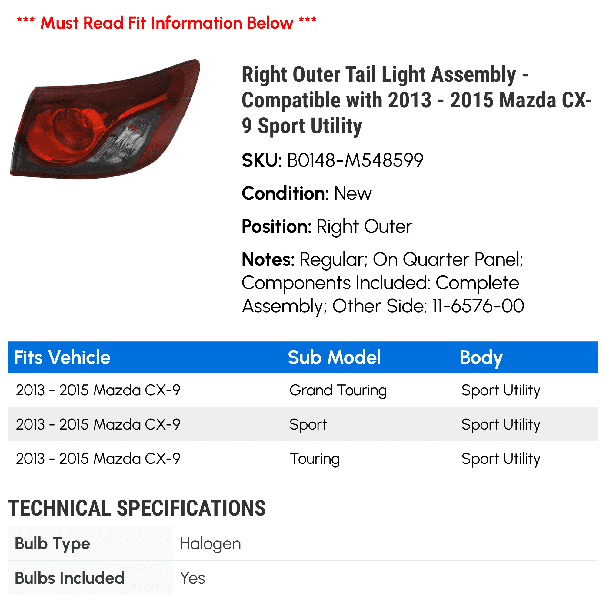 Right Outer Tail Light Assembly - Compatible with 2013 - 2015 Mazda -9 Sport Utility 2014